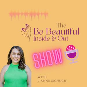 The Be Beautiful Inside and Out Show