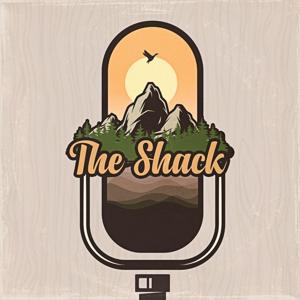 The Shack Podcast