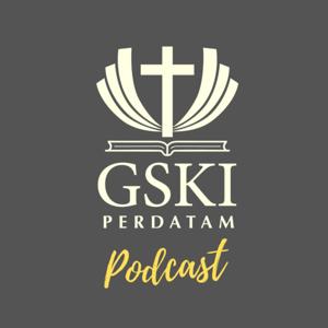 Gereja GSKI Perdatam Podcast