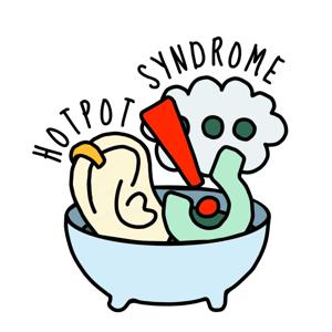 Hotpot Syndrome 火锅症候群