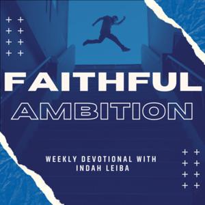 Faithful Ambition