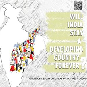 WILL INDIA STAY A DEVELOPING COUNTRY FOREVER?