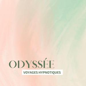 Odyssée : voyages hypnotiques