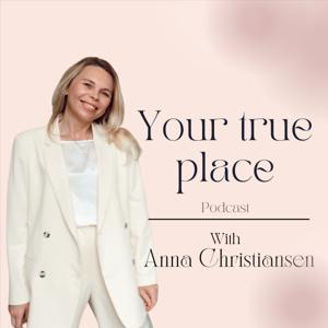 Your True place
