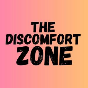 The Discomfort Zone