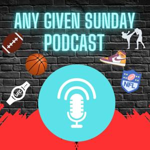 Any Given Sunday Podcast