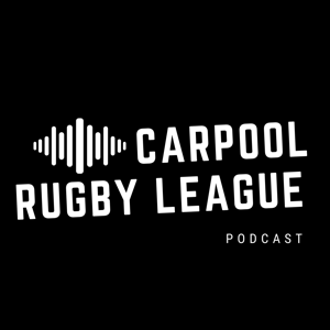 The Carpool Rugby League Podcast by carpoolrugbyleague