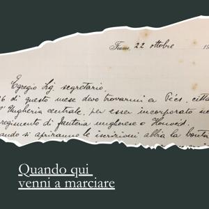 Quando qui venni a marciare