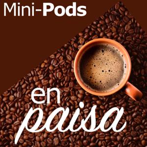 Mini-Pods en Paisa