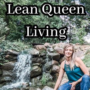 Lean Queen Living