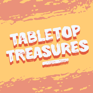 Tabletop Treasures