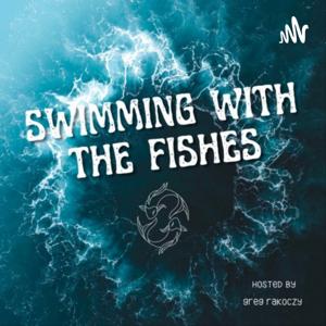 Swimming with the Fishes