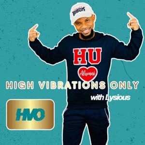 High Vibrations Only