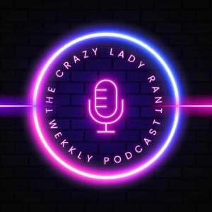 The crazy Lady Rant.