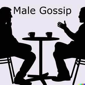 Male Gossip