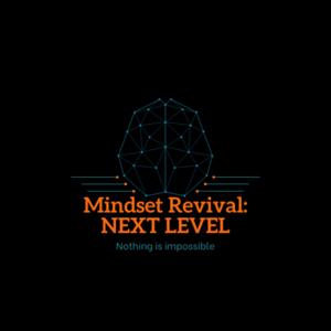 Mindset Revival: Next Level