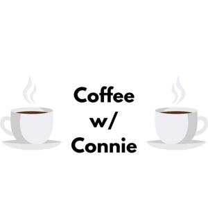 Coffee w/ Connie