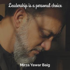 Leadership is a Personal Choice Archives - Yawar Baig & Associates