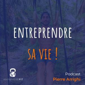 Entreprendre sa vie !