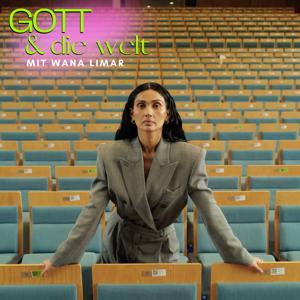 GOTT & die welt - mit wana limar