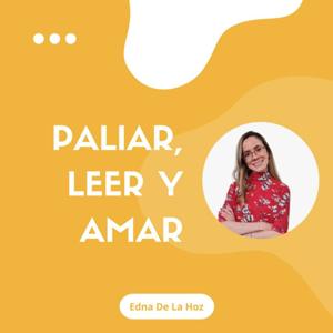 Paliar, leer y amar