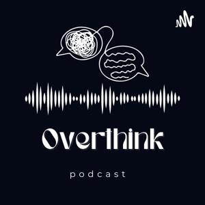 Overthink | فكّر