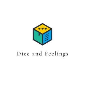 Dice and Feelings