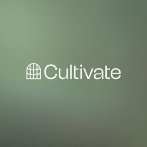 Cultivate