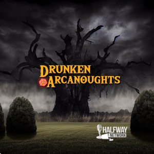 Drunken Arcanoughts