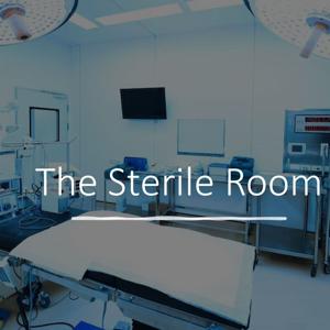 The Sterile Room
