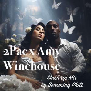 Be Stronger Against Temptation - 2Pac x Amy Winehouse