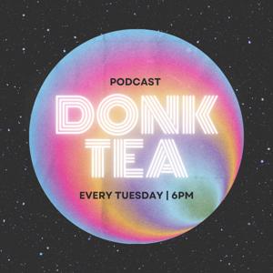 DonkTeaPodcast