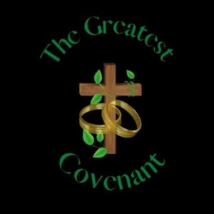The Greatest Covenant