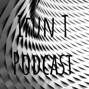 Ifun T Podcast