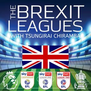 The Brexit Leagues with Tsungirai Chiramba