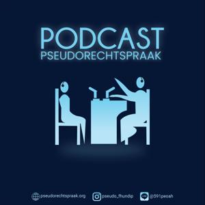 Podcast Pseudorechtspraak