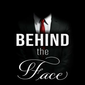 Behind the Face