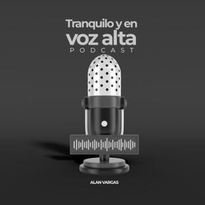 Tranquilo y en voz alta