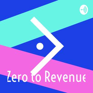 Zero to Revenue