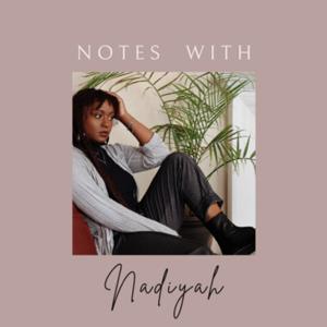 NOTES WITH NADIYAH