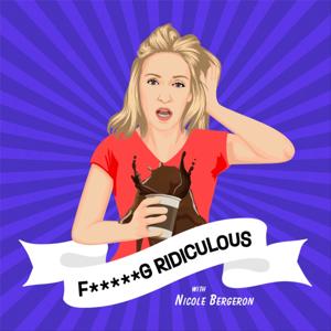 Fucking Ridiculous | The FR Pod