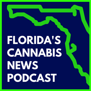 Florida's Cannabis News Podcast