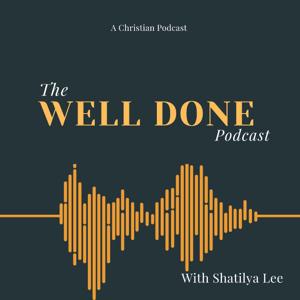 The Well Done Podcast
