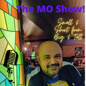 The MO Show!