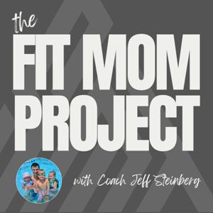 The Fit Mom Project