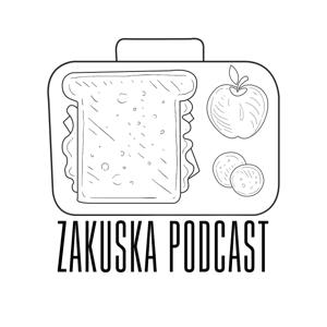 Zakuska Podcast