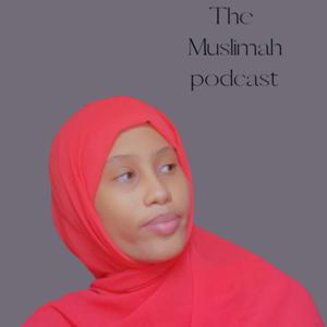 The Muslimah podcast