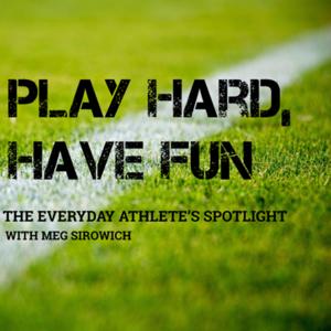 Play Hard, Have Fun