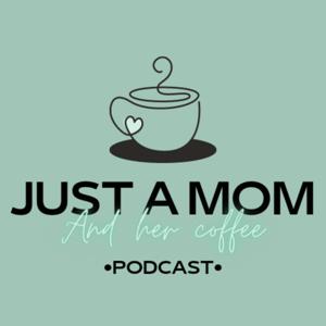 Just A Mom And Her Coffee