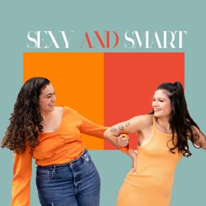 Sexy and Smart Podcast